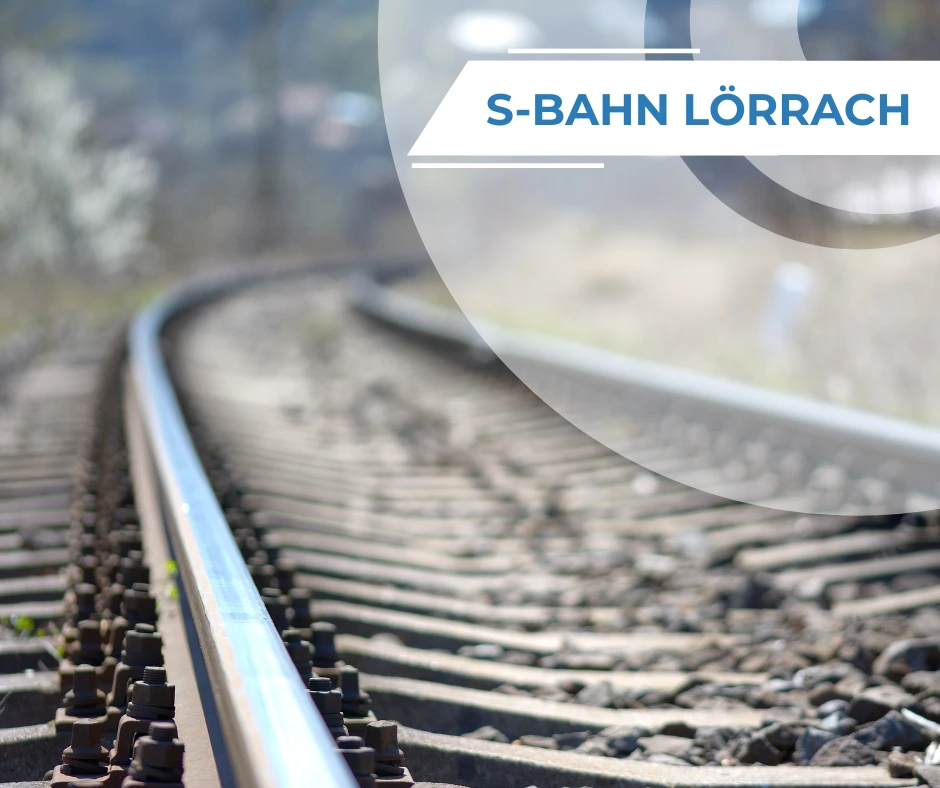 S-Bahnausbau im Landkreis Loerrach